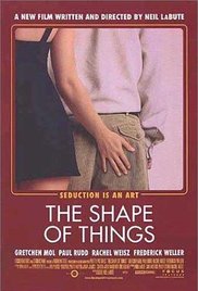 The Shape of Things (2003)