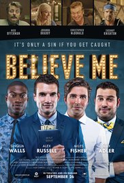 Believe Me (2014)