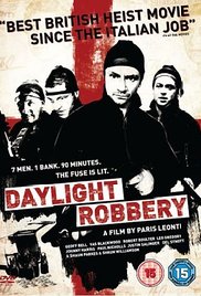 Daylight Robbery (2008)