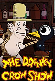 The Drinky Crow Show (2007-2009)